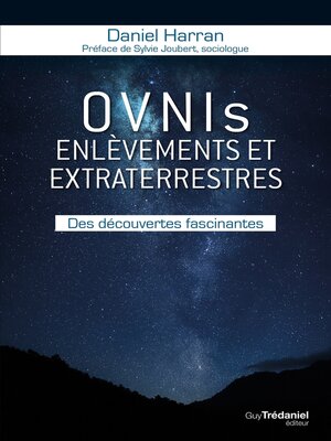 cover image of OVNIs enlèvements et extraterrestres--Des découvertes fascinantes